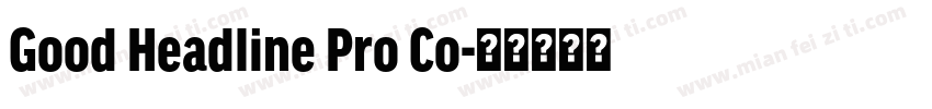 Good Headline Pro Co字体转换